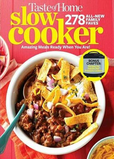 Taste of Home Slow Cooker 3e: 278 All New Family Faves! Amazing Meals Ready When You Are!, Paperback/Taste of Home