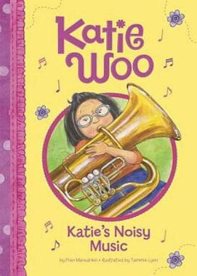 Katie's Noisy Music, Paperback/Fran Manushkin