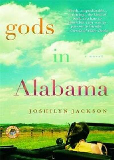 Gods in Alabama, Paperback/Joshilyn Jackson