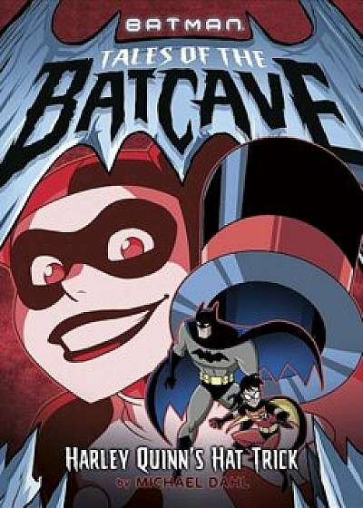 Harley Quinn's Hat Trick, Hardcover/Michael Dahl