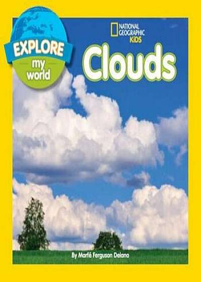 Explore My World Clouds, Paperback/Marfe Ferguson Delano