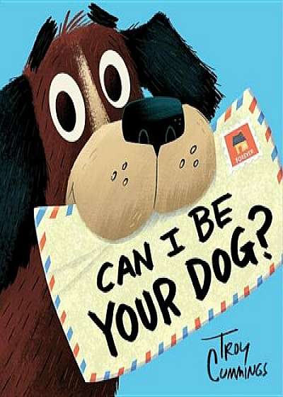 Can I Be Your Dog', Hardcover/Troy Cummings