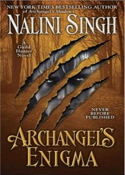 Archangel's Enigma (Guild Hunter), Paperback/Nalini Singh
