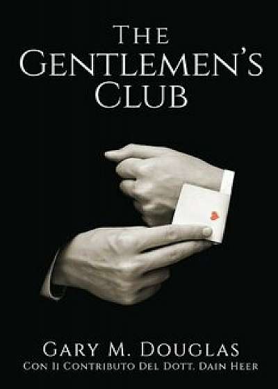 The Gentlemen's Club - Italian, Paperback/Gary M. Douglas