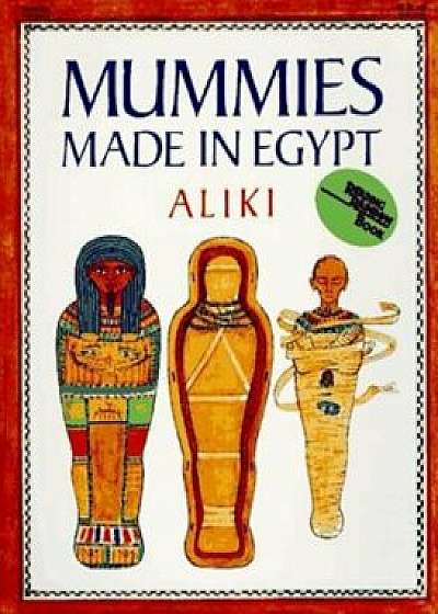 Mummies Made in Egypt, Paperback/Aliki