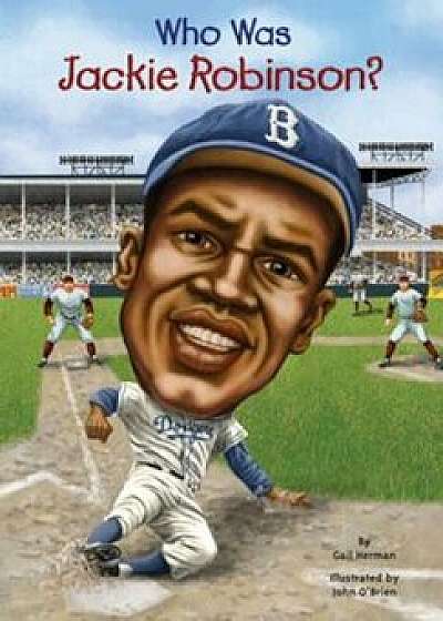 Who Was Jackie Robinson', Hardcover/Gail Herman