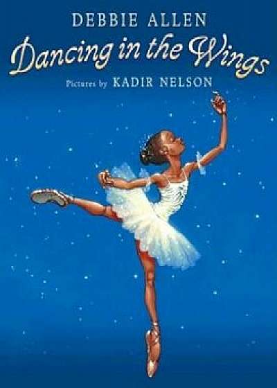 Dancing in the Wings, Paperback/Debbie Allen
