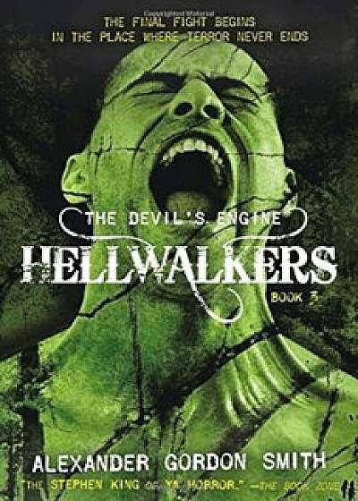 The Devil's Engine: Hellwalkers: (Book 3), Hardcover/Alexander Gordon Smith
