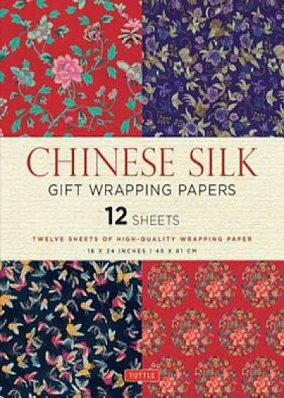 Chinese Silk Gift Wrapping Papers: 12 Sheets of High-Quality 18 X 24 Inch Wrapping Paper, Paperback/Tuttle Publishing