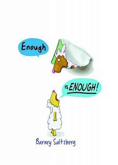 Enough Is Enough!, Hardcover/Barney Saltzberg