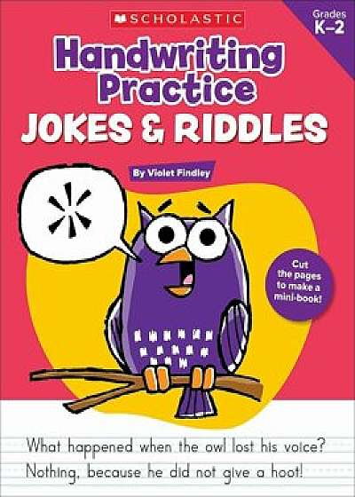 Handwriting Practice: Jokes & Riddles, Grades K-2: 40+ Reproducible Practice Pages That Motivate Kids to Improve Their Handwriting, Paperback/Violet Findley Auteur