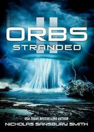 Orbs II: Stranded, Paperback/Nicholas Sansbury Smith