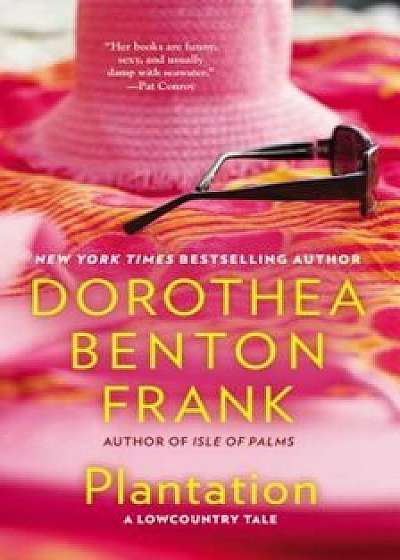 Plantation, Paperback/Dorothea Benton Frank