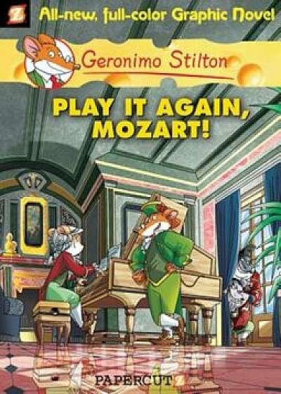 Geronimo Stilton Graphic Novels '8: Play It Again, Mozart!: Play It Again, Mozart!, Hardcover/Geronimo Stilton