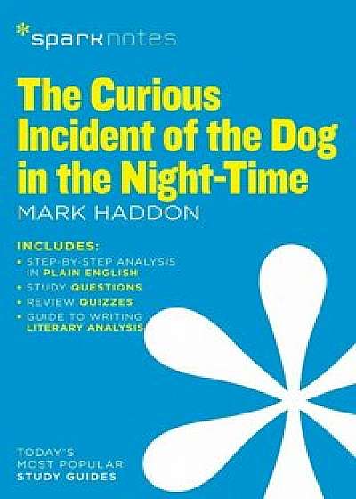 The Curious Incident of the Dog in the Night-Time (Sparknotes Literature Guide), Paperback/Sparknotes