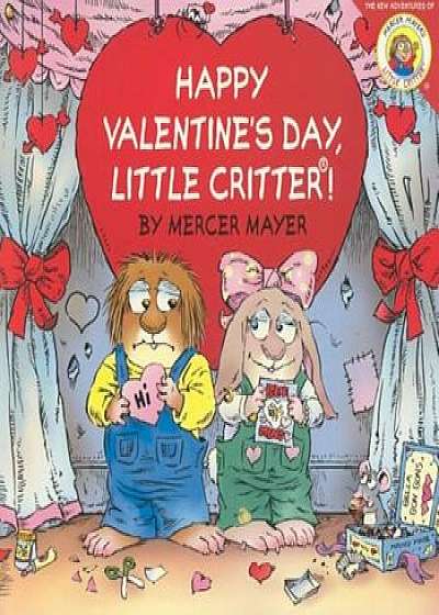 Happy Valentine's Day, Little Critter!, Paperback/Mercer Mayer