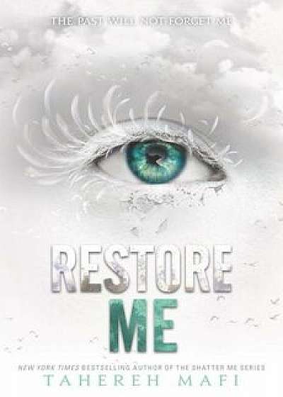 Restore Me, Hardcover/Tahereh Mafi