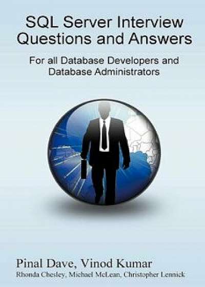 SQL Server Interview Questions and Answers, Paperback/Pinal Dave