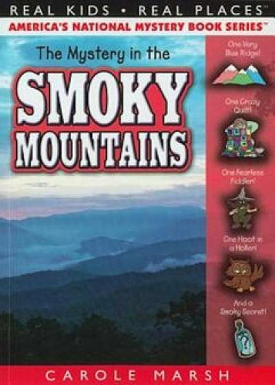 The Mystery in the Smoky Mountains, Paperback/Carole Marsh