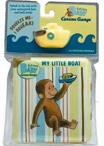 Curious Baby My Little Boat: Curious George Bath Book with Toy 'With Boat', Paperback/H. A. Rey
