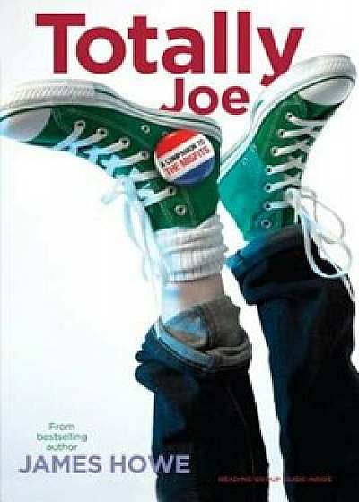 Totally Joe, Paperback/James Howe