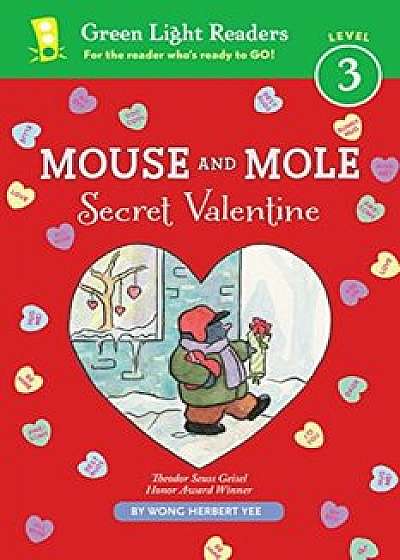 Mouse and Mole: Secret Valentine, Hardcover/Wong Herbert Yee