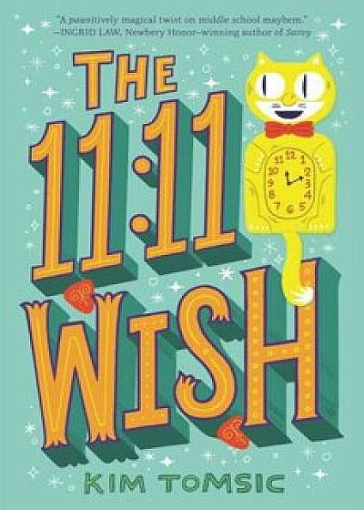 The 11:11 Wish, Hardcover/Kim Tomsic