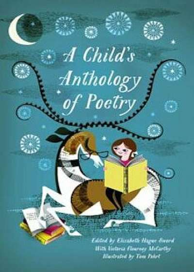 A Child's Anthology of Poetry, Paperback/Elizabeth Hauge Sword