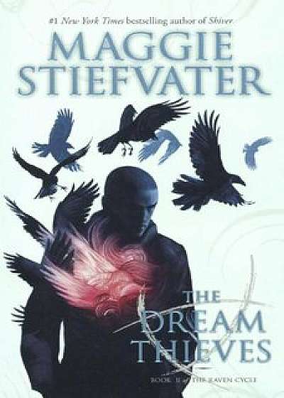 The Dream Thieves, Hardcover/Maggie Stiefvater