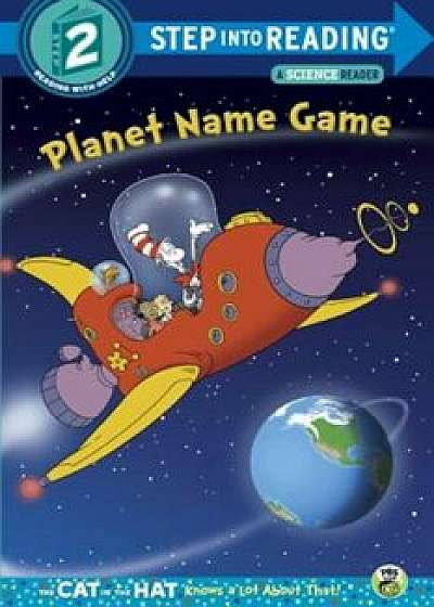 Planet Name Game (Dr. Seuss/Cat in the Hat), Paperback/Tish Rabe