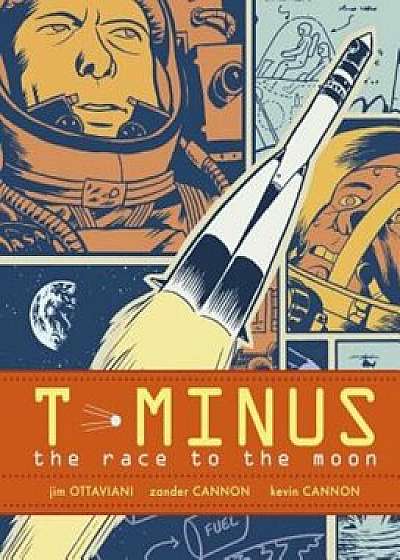 T-Minus: The Race to the Moon, Paperback/Jim Ottaviani