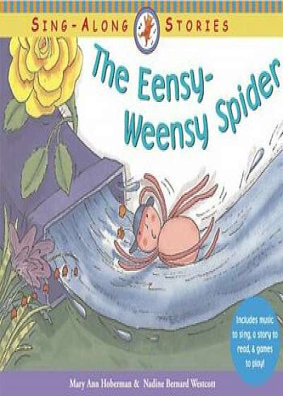 The Eensy-Weensy Spider, Paperback/Mary Ann Hoberman