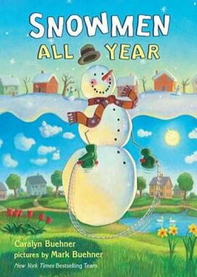 Snowmen All Year, Hardcover/Caralyn Buehner