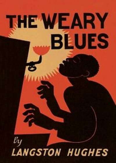 The Weary Blues, Hardcover/Langston Hughes
