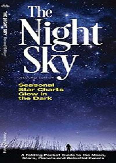 The Night Sky: A Folding Pocket Guide to the Moon, Stars, Planets & Celestial Events, Paperback/James Kavanagh