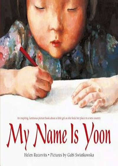 My Name Is Yoon, Paperback/Helen Recorvits