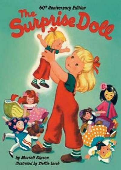 The Surprise Doll 60th Anniversary Edition, Hardcover/Morrell Gipson