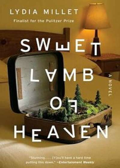 Sweet Lamb of Heaven, Paperback/Lydia Millet