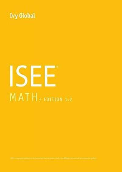 Ivy Global ISEE Math, Paperback/Ivy Global