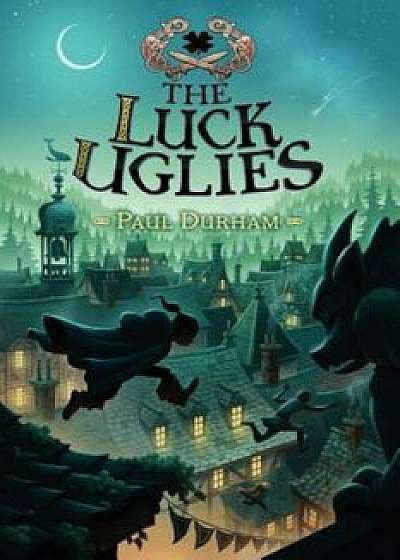 The Luck Uglies, Paperback/Paul Durham