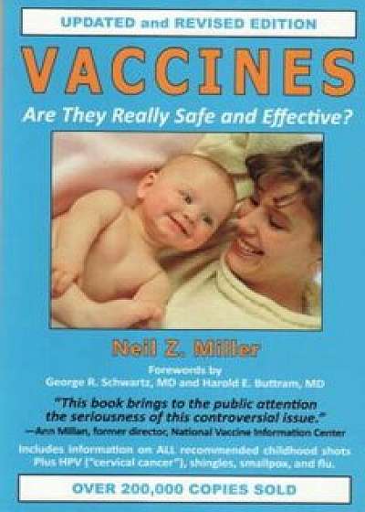Vaccines: Are They Really Safe and Effective', Paperback/Neil Z. Miller