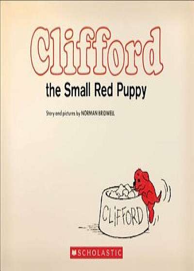Clifford the Small Red Puppy: Vintage Hardcover Edition/Norman Bridwell