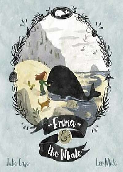 Emma and the Whale, Hardcover/Julie Case