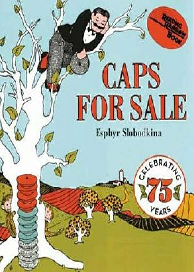 Caps for Sale: A Tale of a Peddler, Some Monkeys and Their Monkey Business, Hardcover/Esphyr Slobodkina
