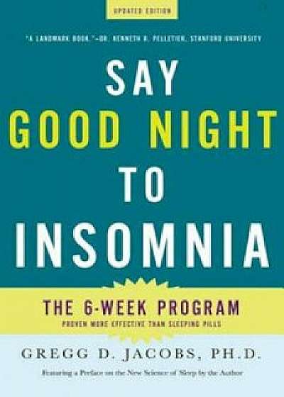 Say Good Night to Insomnia, Paperback/Gregg D. Jacobs