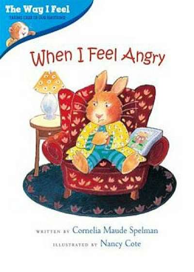 When I Feel Angry, Paperback/Cornelia Maude Spelman