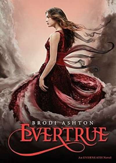 Evertrue, Paperback/Brodi Ashton