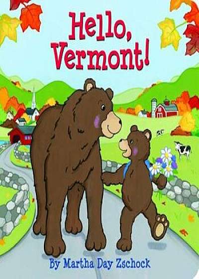 Hello Vermont!, Hardcover/Martha Zschock