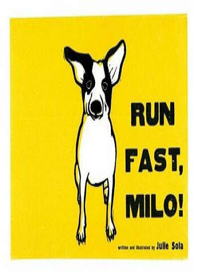 Run Fast Milo!, Hardcover/Julie Sola
