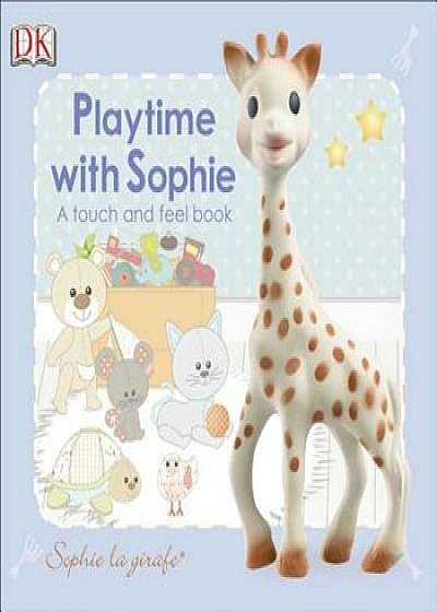 Playtime with Sophie, Hardcover/Dawn Sirett